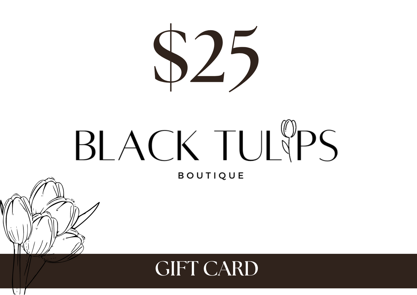 Blk Tulips Gift Card