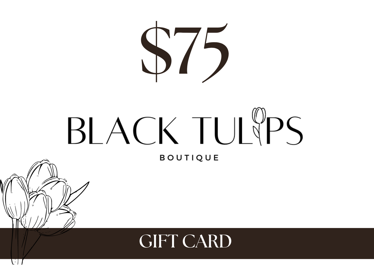 Blk Tulips Gift Card